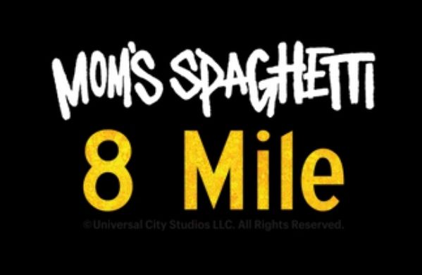 Mom's Spaghetti 8 Mile