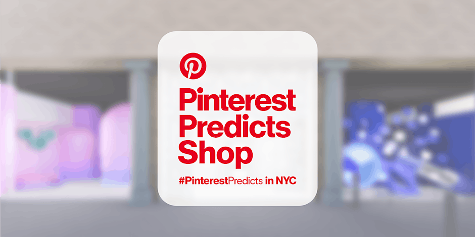 Pinterest Predicts Shop