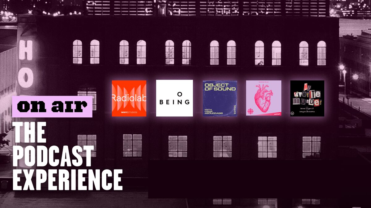 On Air The Podcast Experience