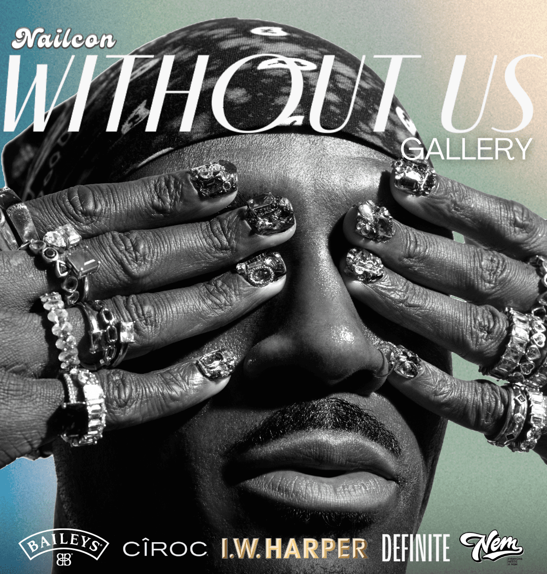 NAILCON 'Without Us' Pop-up Gallery