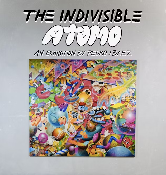 The-Indivisible-Atomo-by-Pedro-Baez-Opening The-Indivisible-Atomo-by-Pedro-Baez-Opening