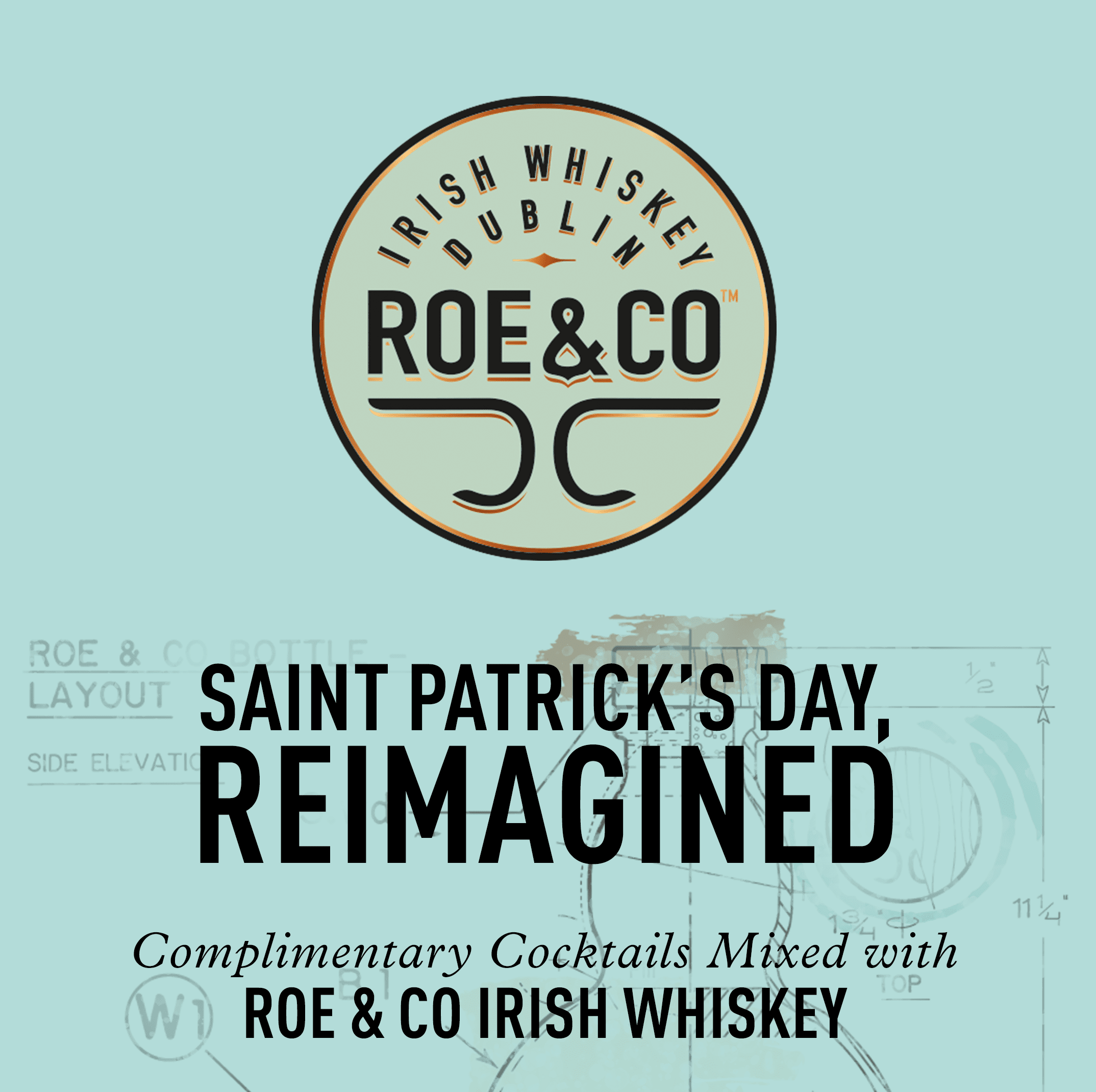 St. Patrick’s Day Reimagined with Roe & Co Irish Whiskey