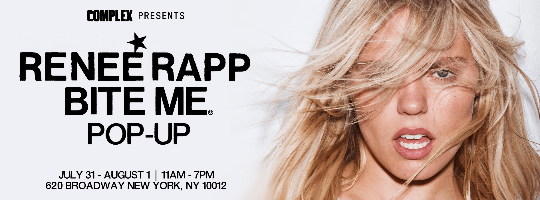 Complex Reneé Rapp ‘BITE ME’ Pop-up Complex: Reneé Rapp ‘BITE ME’ Pop-up