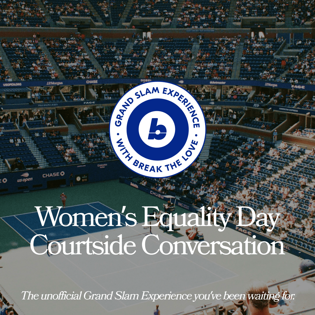 Break the Love Women’s Equality Day Courtside Conversation