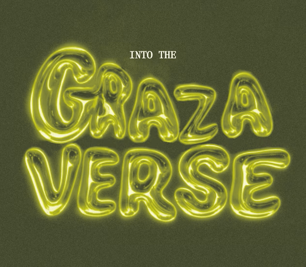 Graza Into The Grazaverse