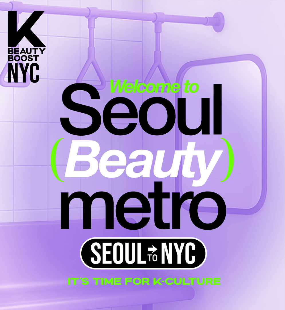It’s Time for K-Culture 2025 Seoul Beauty Metro