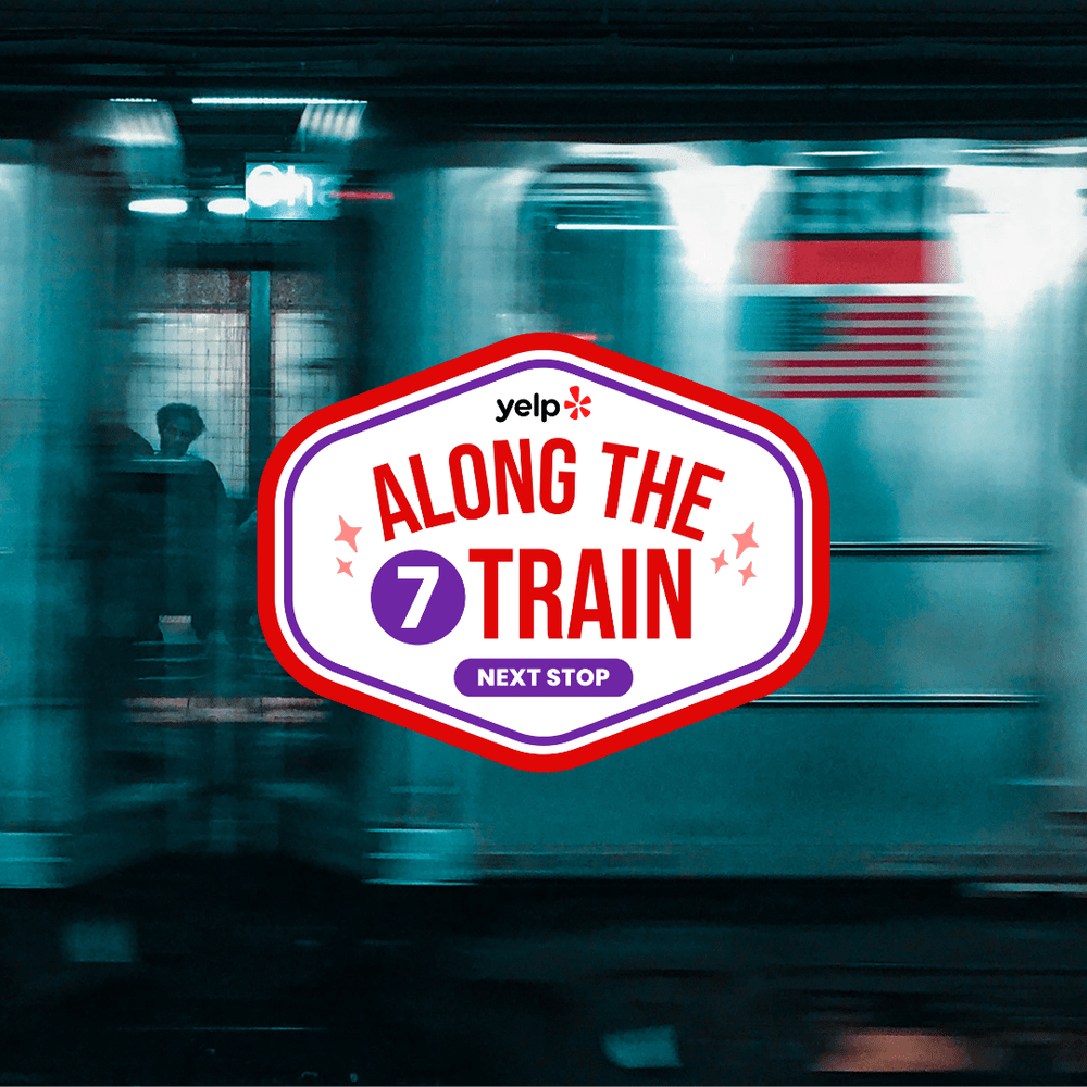 Yelp Along the 7 Train Next Stop