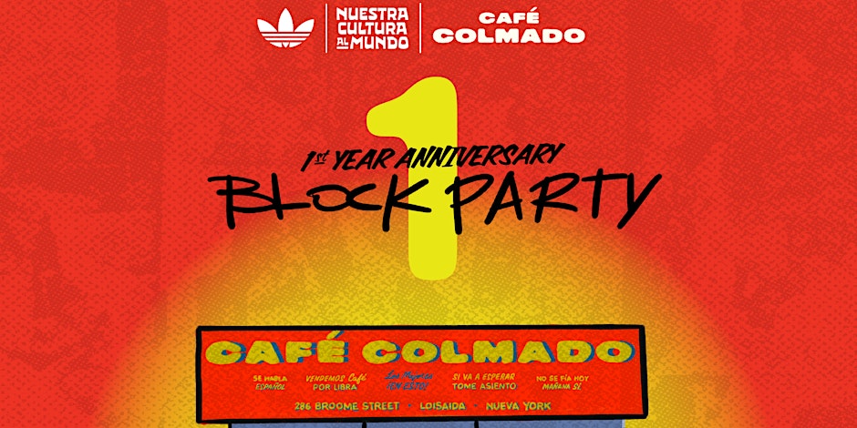 Café Colmado 1 Year Anniversary Block Party