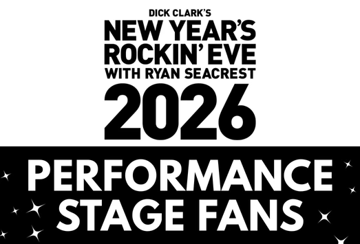 Dick Clark's New Year's Rockin' Eve with Ryan Seacrest 2026- Performance Stage Fans