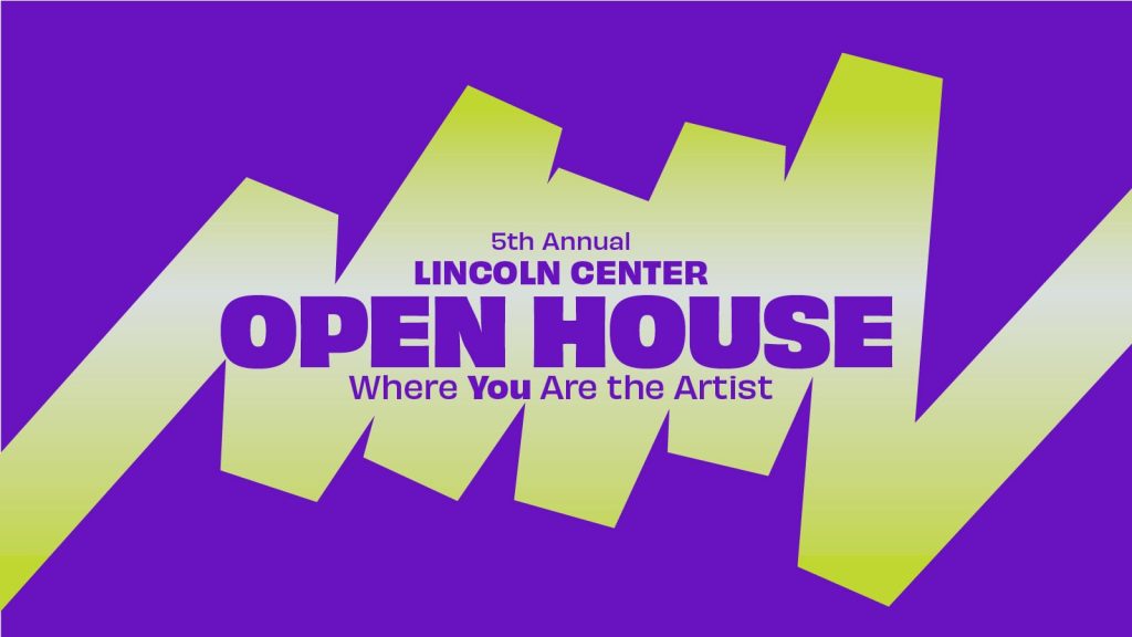 Lincoln Center Open House 2026